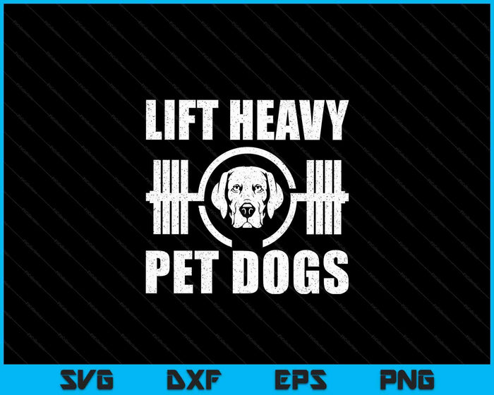 Hef zware huisdieren honden bodybuilding gewichtheffen hondenliefhebber SVG PNG digitale snijbestanden