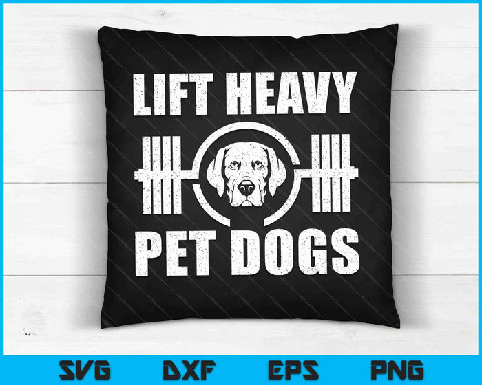 Hef zware huisdieren honden bodybuilding gewichtheffen hondenliefhebber SVG PNG digitale snijbestanden