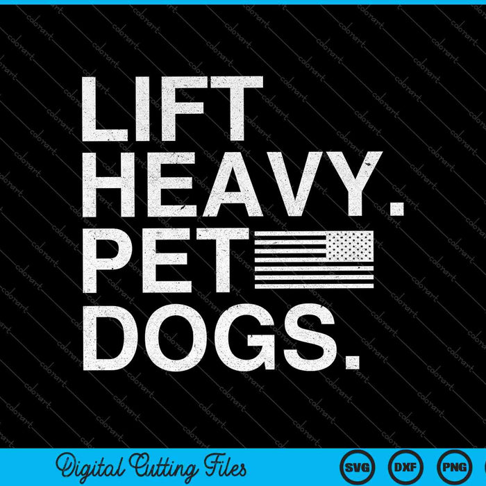 Lift Heavy Pet Dogs Gym for Weightlifters SVG PNG Cutting Printable Files