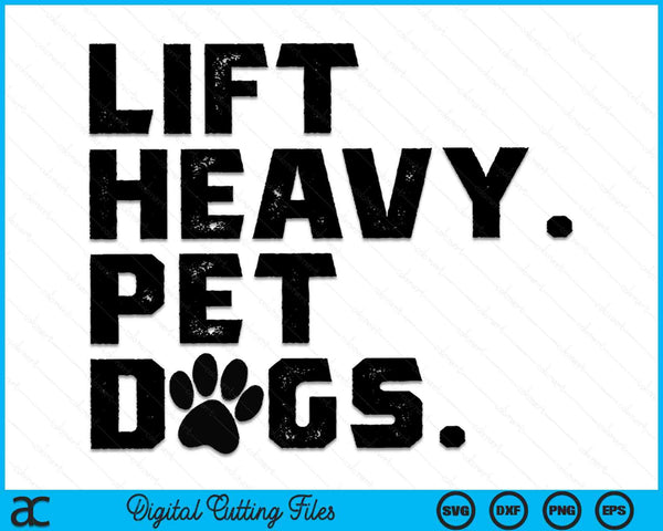 Hef zware huisdierenhonden Gym voor gewichtheffers SVG PNG digitale afdrukbare bestanden