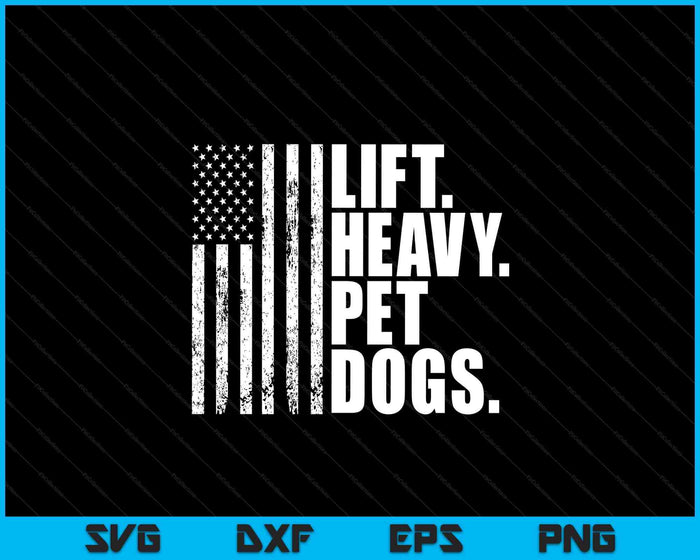 Lift Heavy Pet Dogs Weightlifting SVG PNG Digital Printable Files