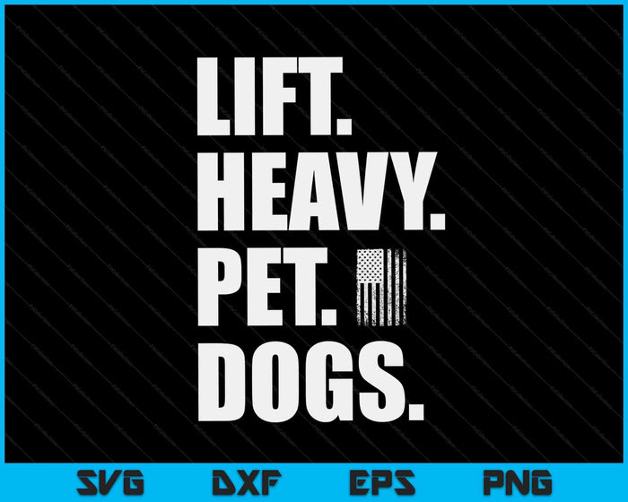 Lift Heavy Pet Dogs Weightlifting SVG PNG Digital Printable Files
