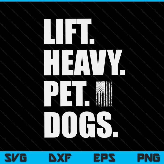 Lift Heavy Pet Dogs Weightlifting SVG PNG Digital Printable Files