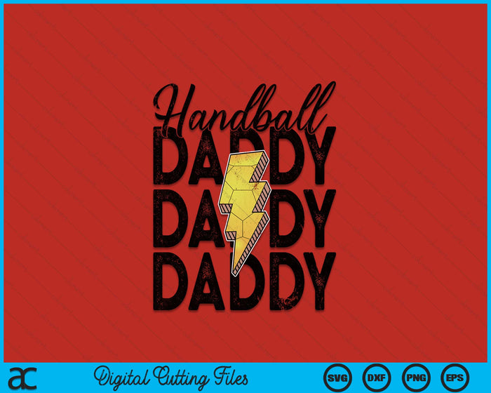 Lightning Bolt Handball Daddy SVG PNG Digital Printable Files