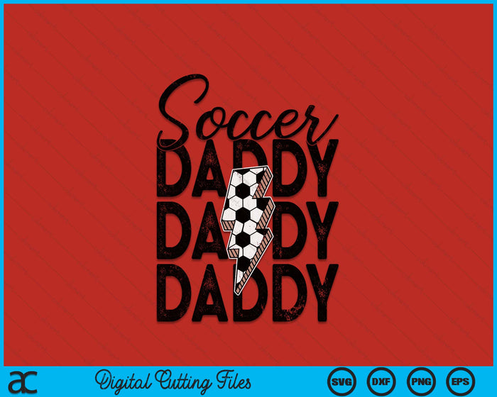 Lightning Bolt Soccer Daddy SVG PNG Digital Printable Files