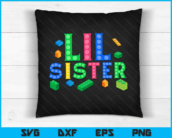 Lil Sister Master Builder Building Bricks Blocks SVG PNG Digital Cutting Files