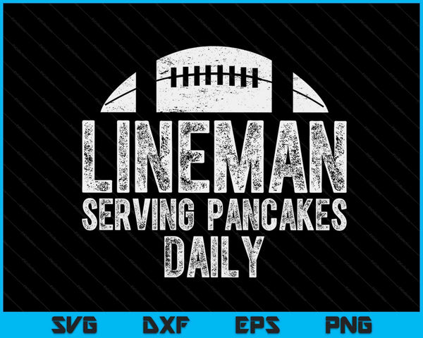 Lineman serving pancakes daily SVG cut file