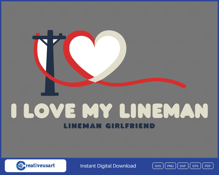 I Love My Lineman girlfriend power lineman SVG design on grey background
