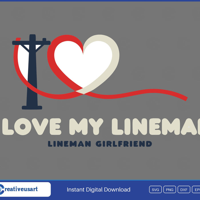 I Love My Lineman girlfriend power lineman SVG design on grey background