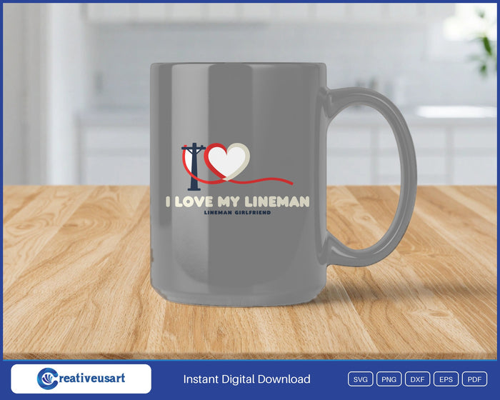 I Love My Lineman girlfriend power lineman SVG design on a grey coffee mug