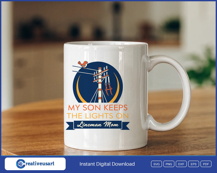 My Son Keeps The Lights On lineman mom badge SVG design on a white coffee mug