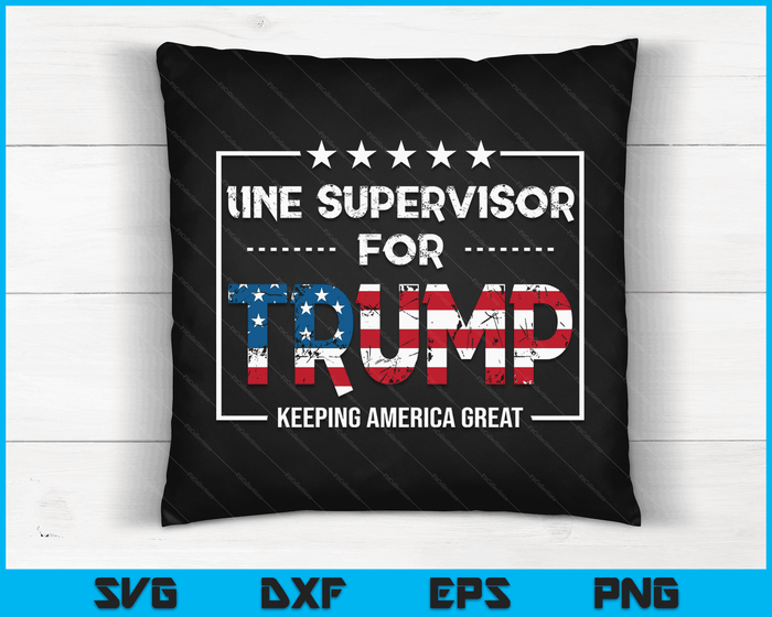 Line supervisor For Trump Keeping America Great SVG PNG Digital Cutting Files