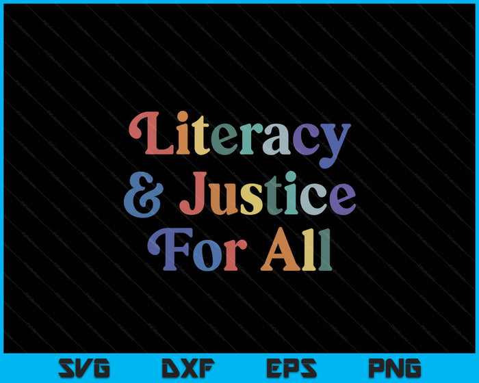 Literacy Justice For All Stop Book Banning Protect Librarian SVG PNG Digital Cutting Files