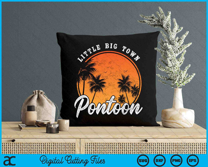 Little Big Town Pontoon Summer Vacation Vintage SVG PNG Digital Cutting Files