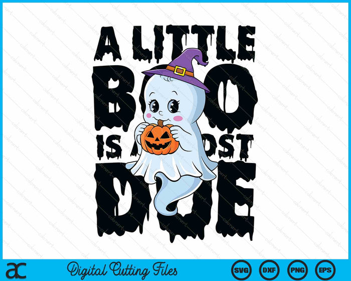 Little Boo Is Almost Due Cute Halloween Pregnancy Reveal SVG PNG Digital Printable Files