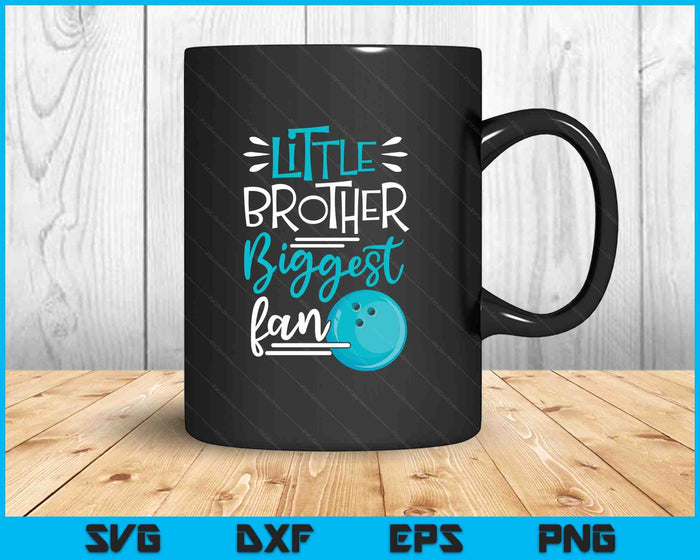 Little Brother Biggest Fan Bowling, Bowling Boys SVG PNG Digital Printable Files