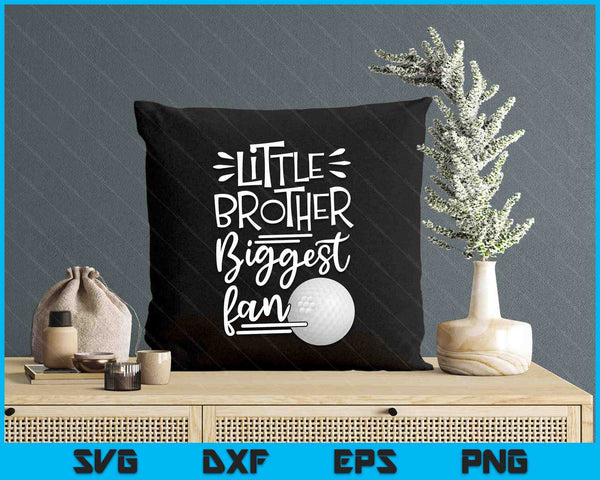 Little Brother Biggest Fan Golf, Golf Boys SVG PNG Digital Printable Files