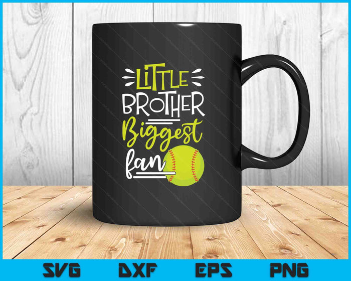 Little Brother Biggest Fan Softball, Softball Boys SVG PNG Digital Printable Files