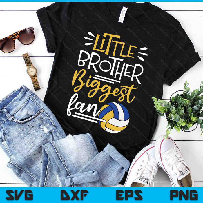 Little Brother Biggest Fan Volleyball, Volleyball Boys SVG PNG Digital Printable Files