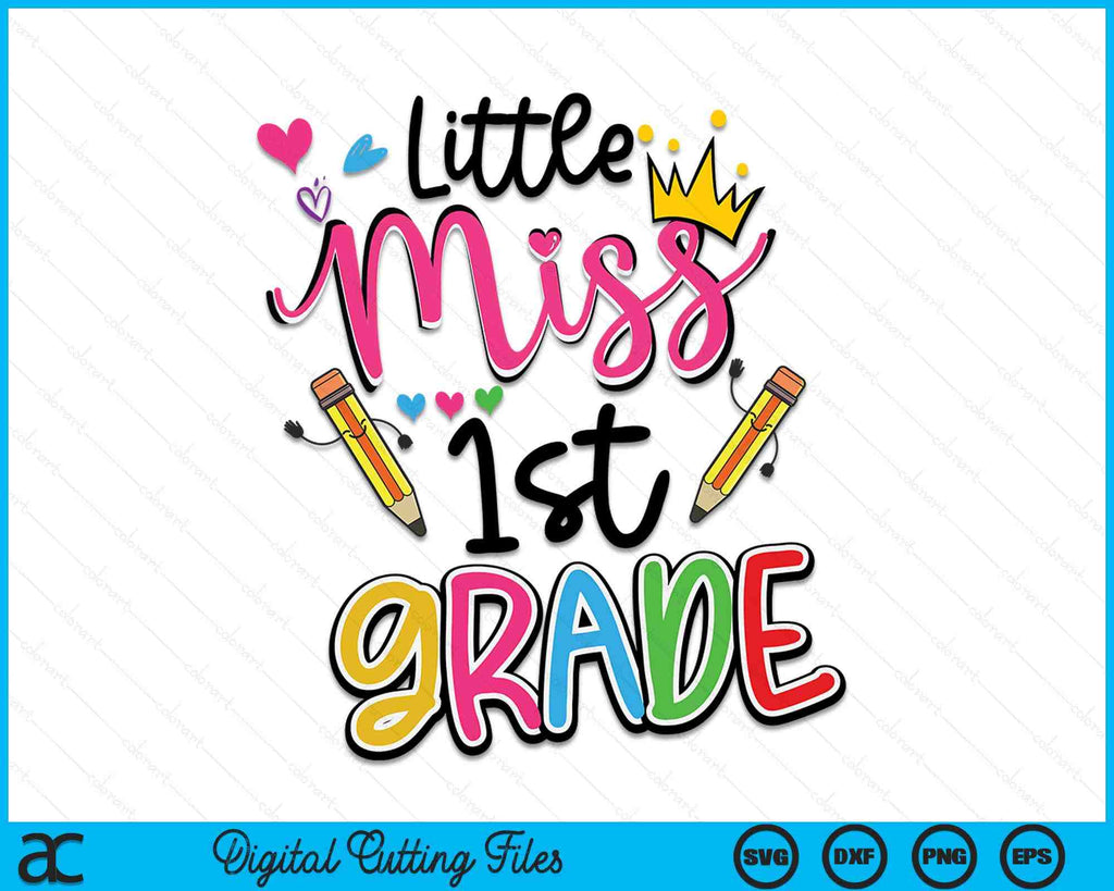 Little Miss 1st Grade Shirt Back To School SVG PNG Cutting Files ...