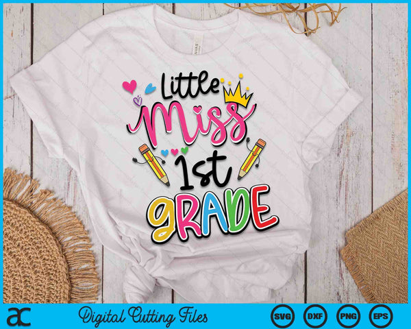 Little Miss 1st Grade Shirt Back To School SVG PNG Digital Cutting Files