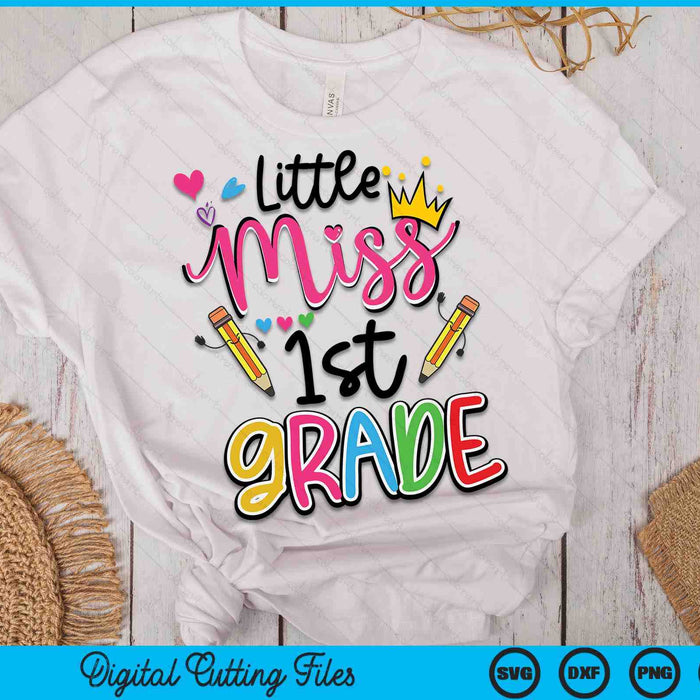 Little Miss 1st Grade Shirt Back To School SVG PNG Digital Cutting Files