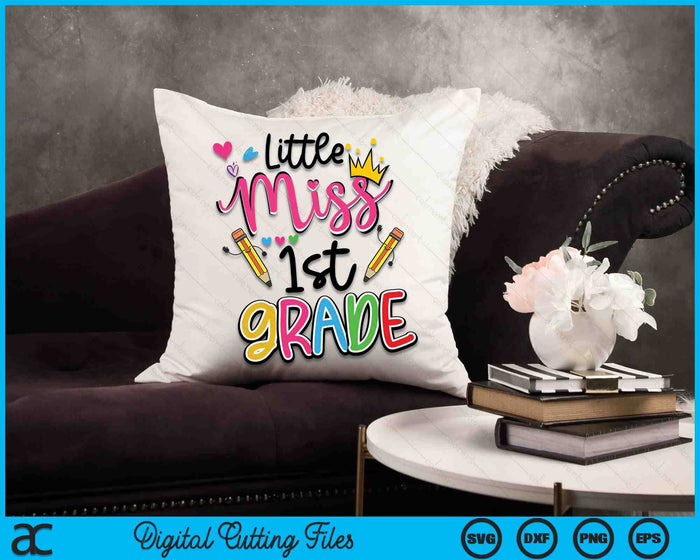 Little Miss 1st Grade Shirt Back To School SVG PNG Digital Cutting Files