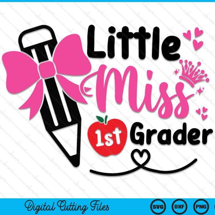 Little miss 1st grader first day of hello grade girls SVG cut file