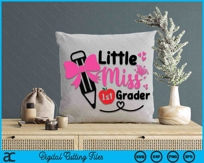 Little Miss 1st Grader First Day Of Hello First Grade Girls SVG PNG Digital Cutting Files