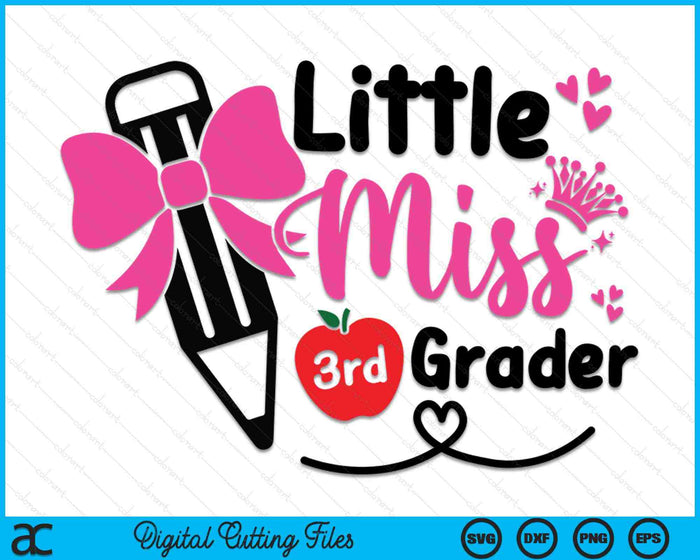 Little Miss 3rd Grader First Day Of Hello Third Grade Girls SVG PNG Digital Cutting Files