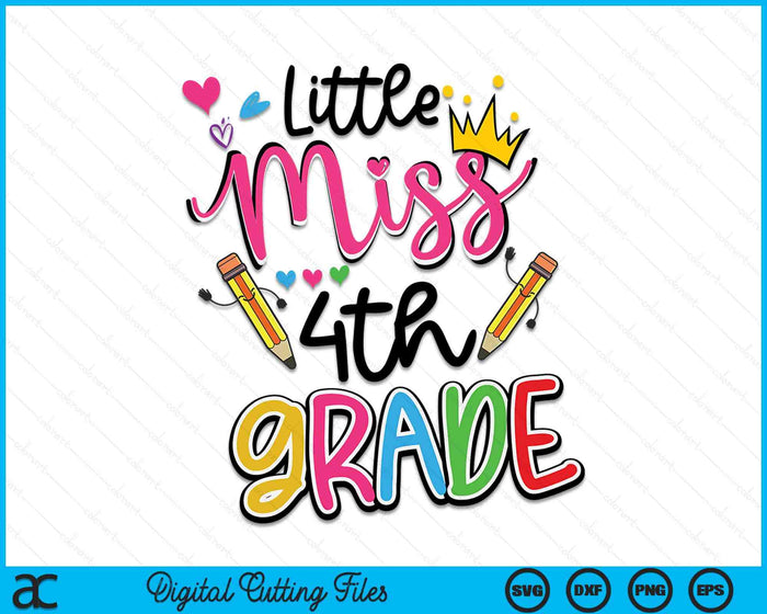 Little Miss 4th Grade Back To School SVG PNG Digital Cutting Files