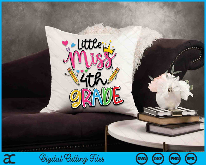 Little Miss 4th Grade Back To School SVG PNG Digital Cutting Files