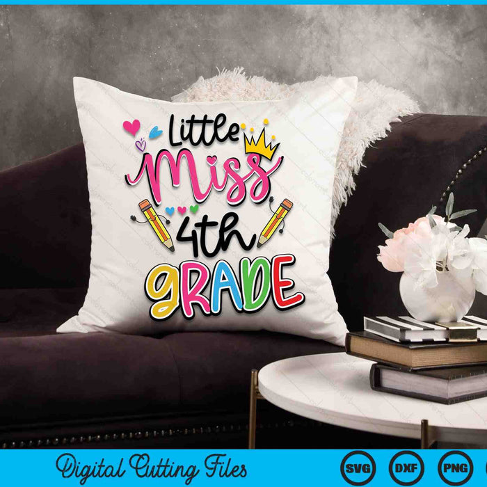 Little Miss 4th Grade Back To School SVG PNG Digital Cutting Files