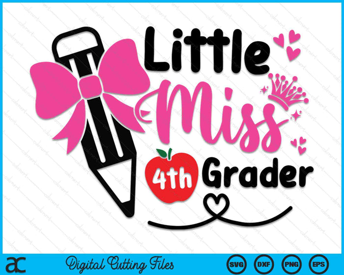 Kleine Miss 4e Grader eerste dag van Hallo vierde klas meisjes SVG PNG digitale snijbestanden