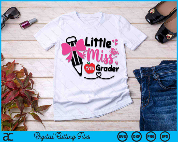 Little Miss 5th Grader First Day Of Hello Fifth Grade Girls SVG PNG Digital Cutting Files