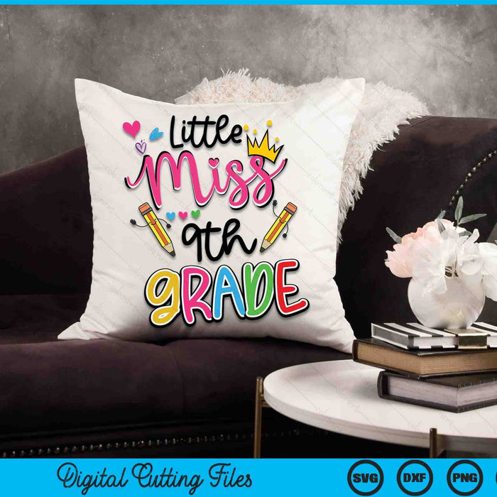 Little Miss 9th Grade Back To School SVG PNG Digital Cutting Files