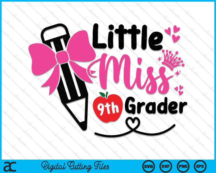 Little Miss 9e Grader eerste dag van Hallo negende klas meisjes SVG PNG digitale snijbestanden