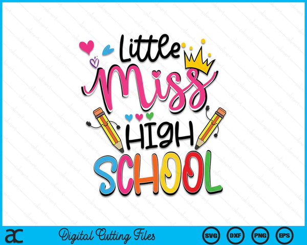 Little Miss High School Back To School SVG PNG Digital Cutting Files