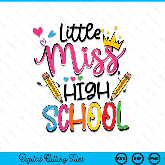 Little Miss High School Back To School SVG PNG Digital Cutting Files