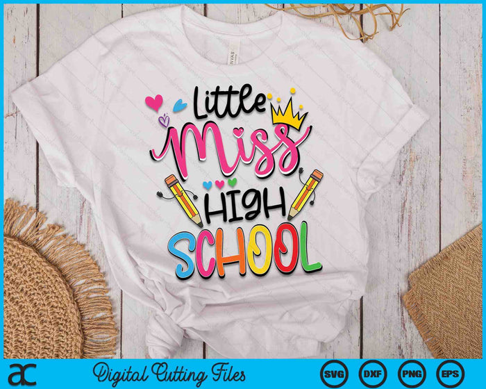 Little Miss High School Back To School SVG PNG Digital Cutting Files