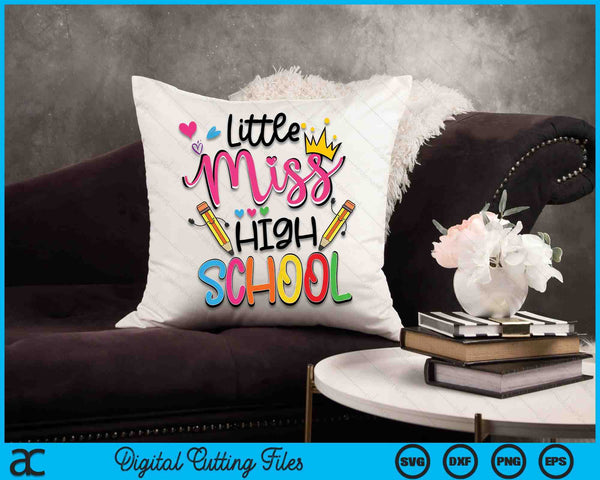 Little Miss High School Back To School SVG PNG Digital Cutting Files