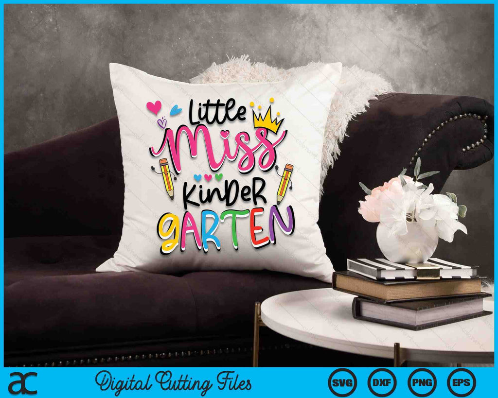 Little Miss Kindergarten Back To School SVG PNG Cutting Files ...