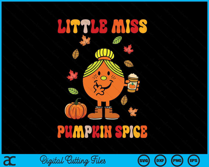 Little Pumpkin Spice Miss Cute Fall Pumpkin Thanksgiving SVG PNG Digital Cutting Files