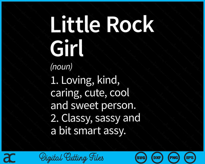 Little Rock Girl AR Arkansas Home Roots SVG PNG Digital Cutting Files