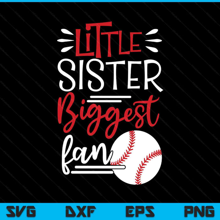 Little sister biggest fan baseball, baseball girls SVG cut file