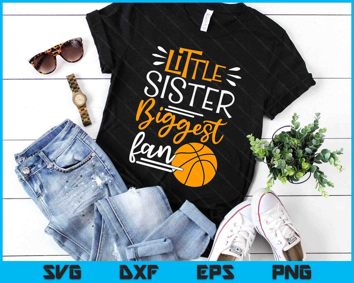 Little Sister Biggest Fan Basketball, Basketball Girls SVG PNG Digital Printable Files