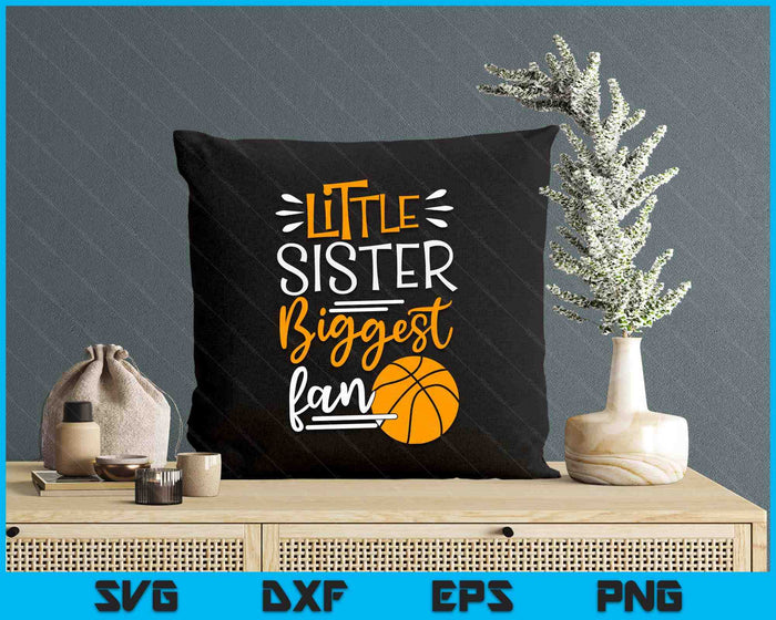 Little Sister Biggest Fan Basketball, Basketball Girls SVG PNG Digital Printable Files