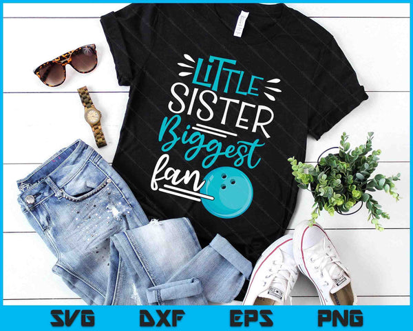 Little Sister Biggest Fan Bowling, Bowling Girls SVG PNG Digital Printable Files