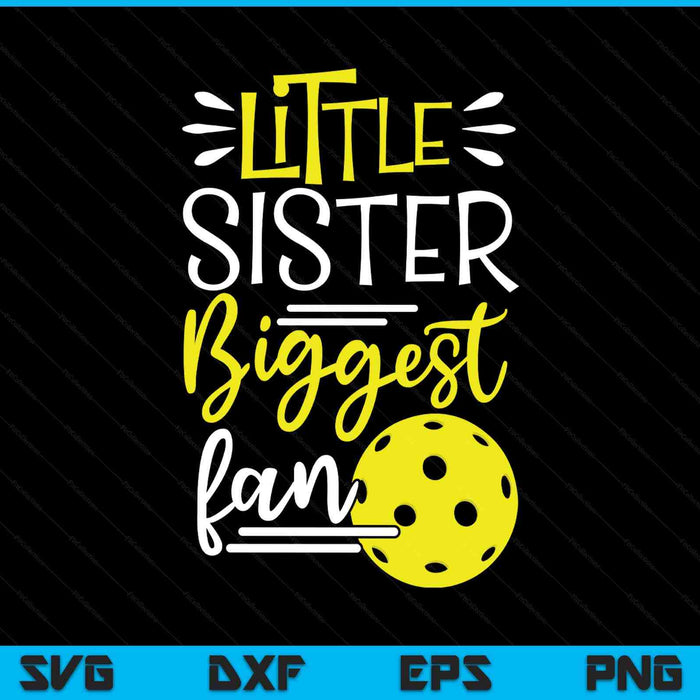 Little sister biggest fan pickleball, pickleball girls SVG PNG cut file for Cricut