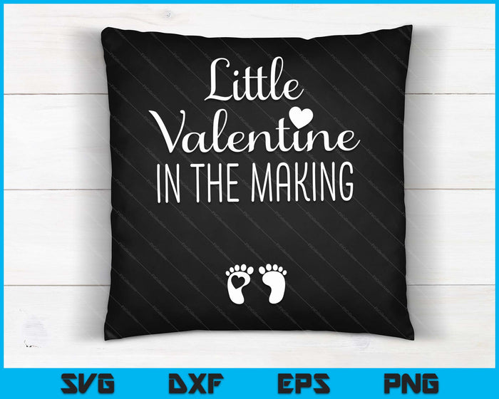 Little Valentine In The Making Valentines Day Pregnancy SVG PNG Digital Printable Files
